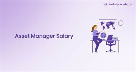 Unlocking Your Earning Potential: A Deep Dive into Asset Manager Salaries in 2024